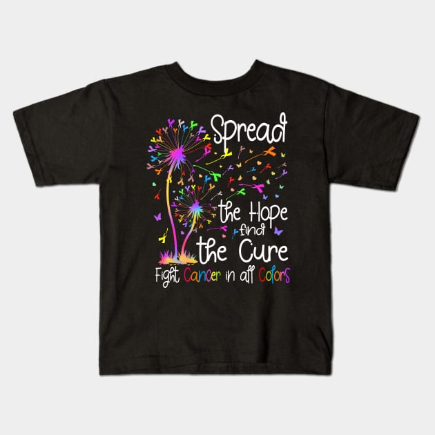 Fight Cancer In All And Every Color Ribbons Dandelion Flower Kids T-Shirt by antrazdixonlda